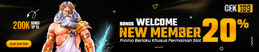 Cek189 > Bonus New Member Slot 20%